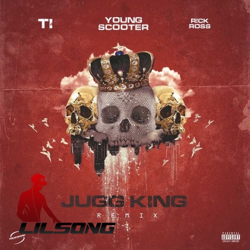 Young Scooter Ft. T.I. & Rick Ross - Jugg King (Remix)